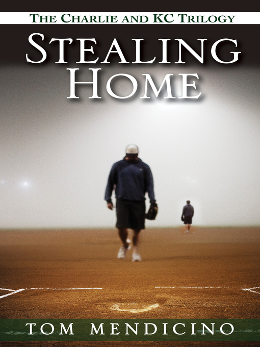 Title details for Stealing Home (bundle set) by Tom Mendicino - Available